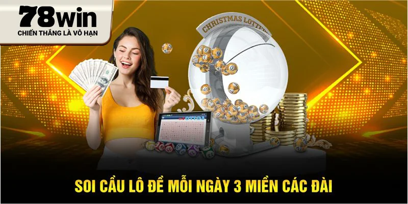 Soi cầu lô đề mỗi ngày 3 miền các đài